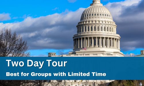 Washington DC Educational Tour 2-Day School Trip - Call 888.796.8762